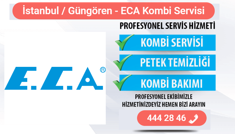 güngören eca kombi bakımı