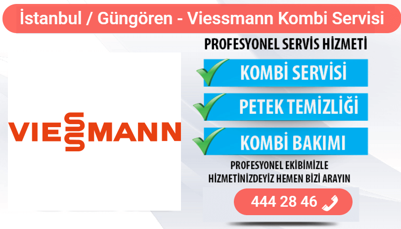 güngören viessmann kombi bakımı